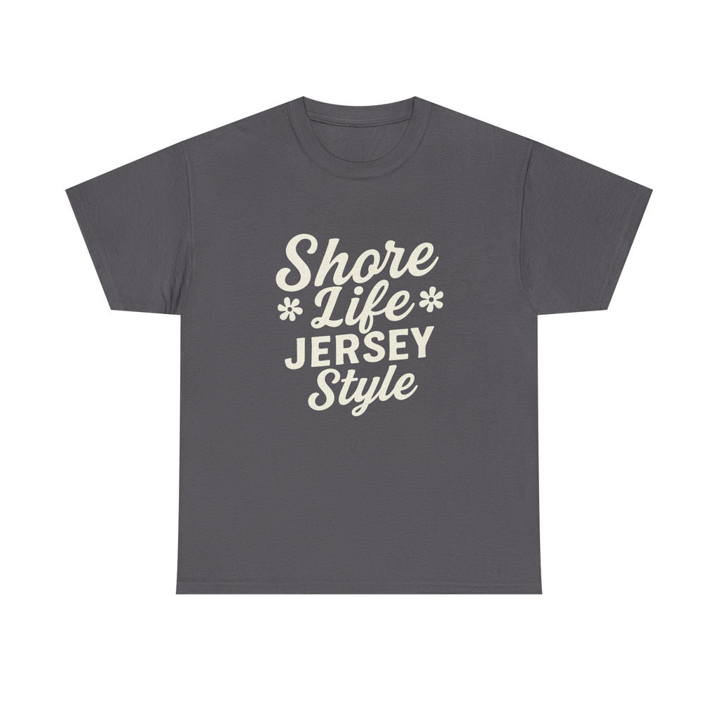 Shore Life, Jersey Style – Unisex Tee